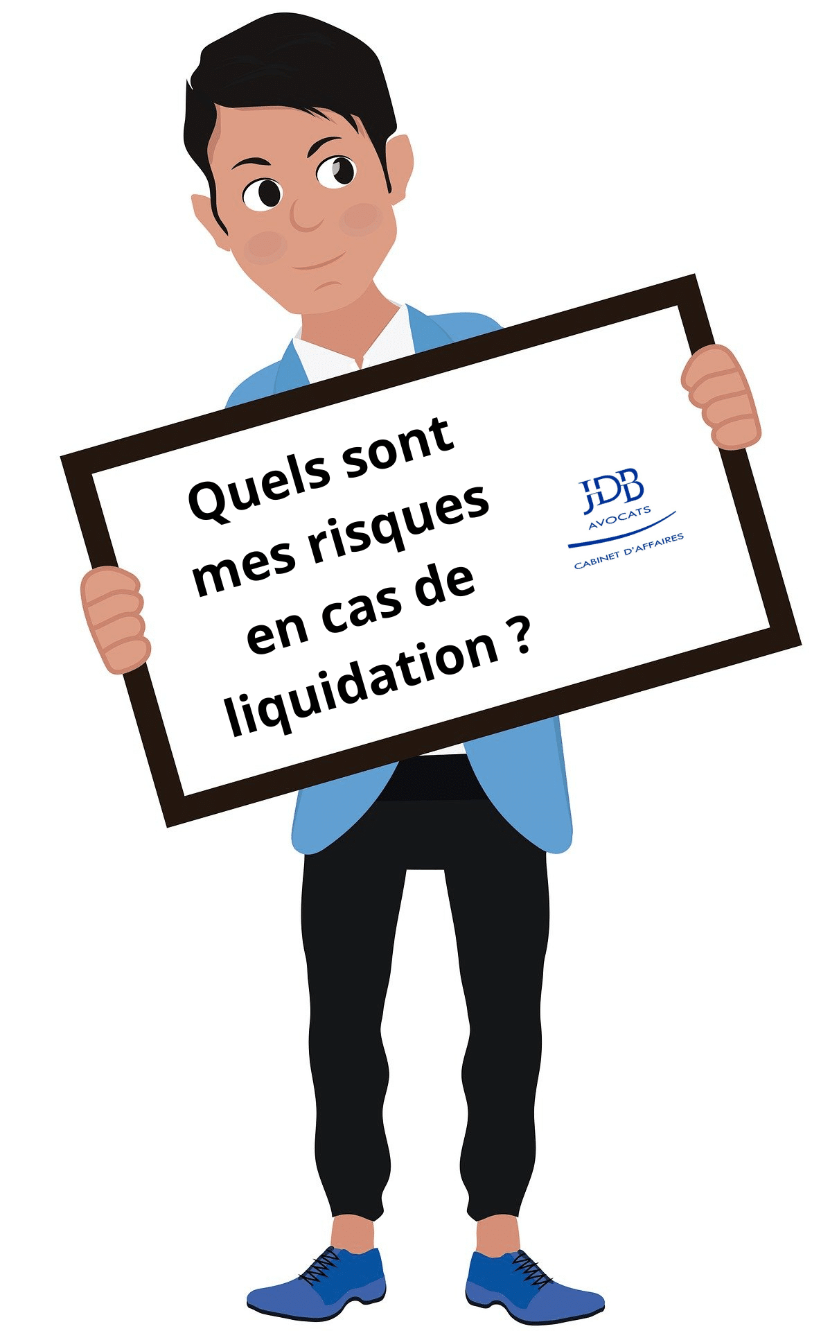 Liquidation judiciaire : quels risques personnels pour le dirigeant
